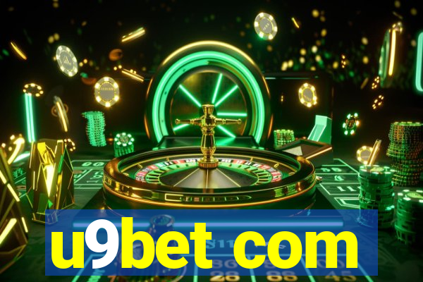 u9bet com